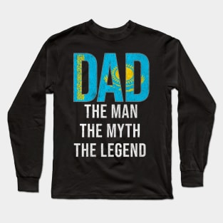 Kazakhstani Dad The Man The Myth The Legend - Gift for Kazakhstani Dad With Roots From Kazakhstani Long Sleeve T-Shirt